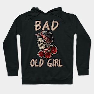 Bad old girl Hoodie